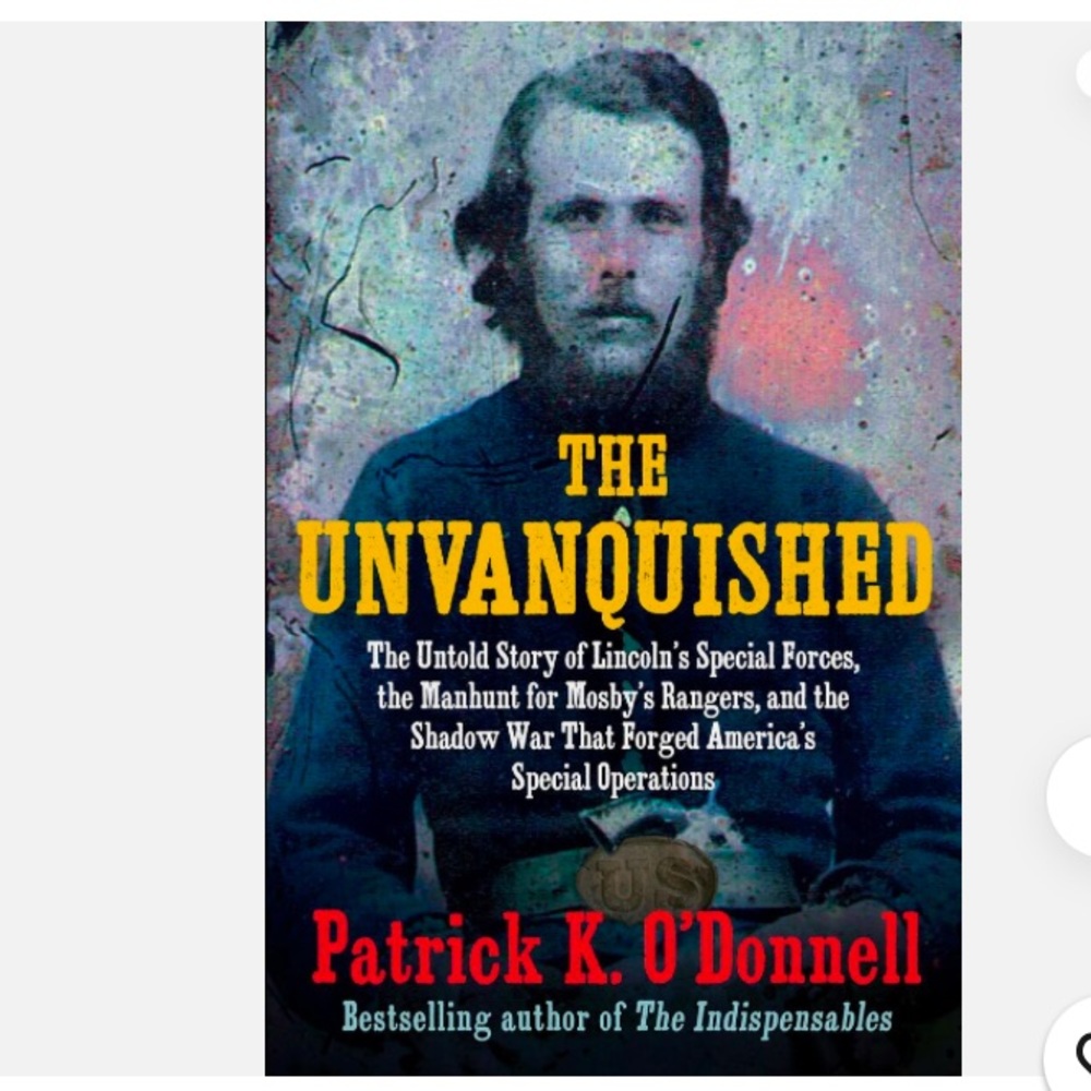 - - Civil war “the unvanquished “ recent release may 2024 Patrick k O’Donnell